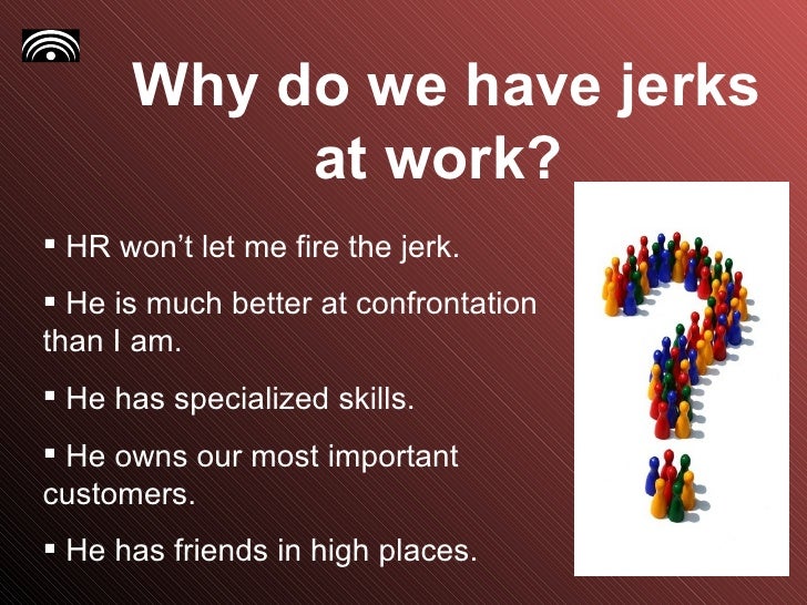 Jerks At Work Task 2997