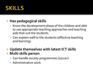 SKILLSHas pedagogical skills