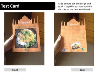 Test Card
20Front Back
I also printed out one design and
stuck it together to show how the
die cute on the card would work.
 