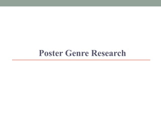 Poster Genre Research
 