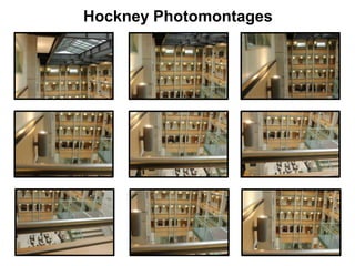 Hockney Photomontages

 