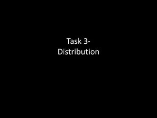 Task 3Distribution

 