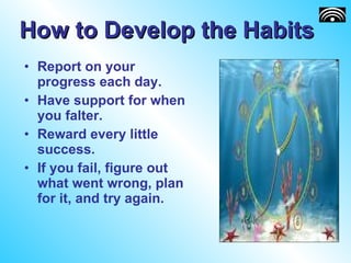 07 Habits That Can Change Your Life | PPT