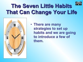 07 Habits That Can Change Your Life | PPT