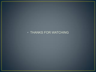 • THANKS FOR WATCHING
 
