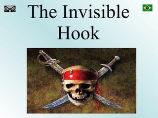 The Invisible Hook 
