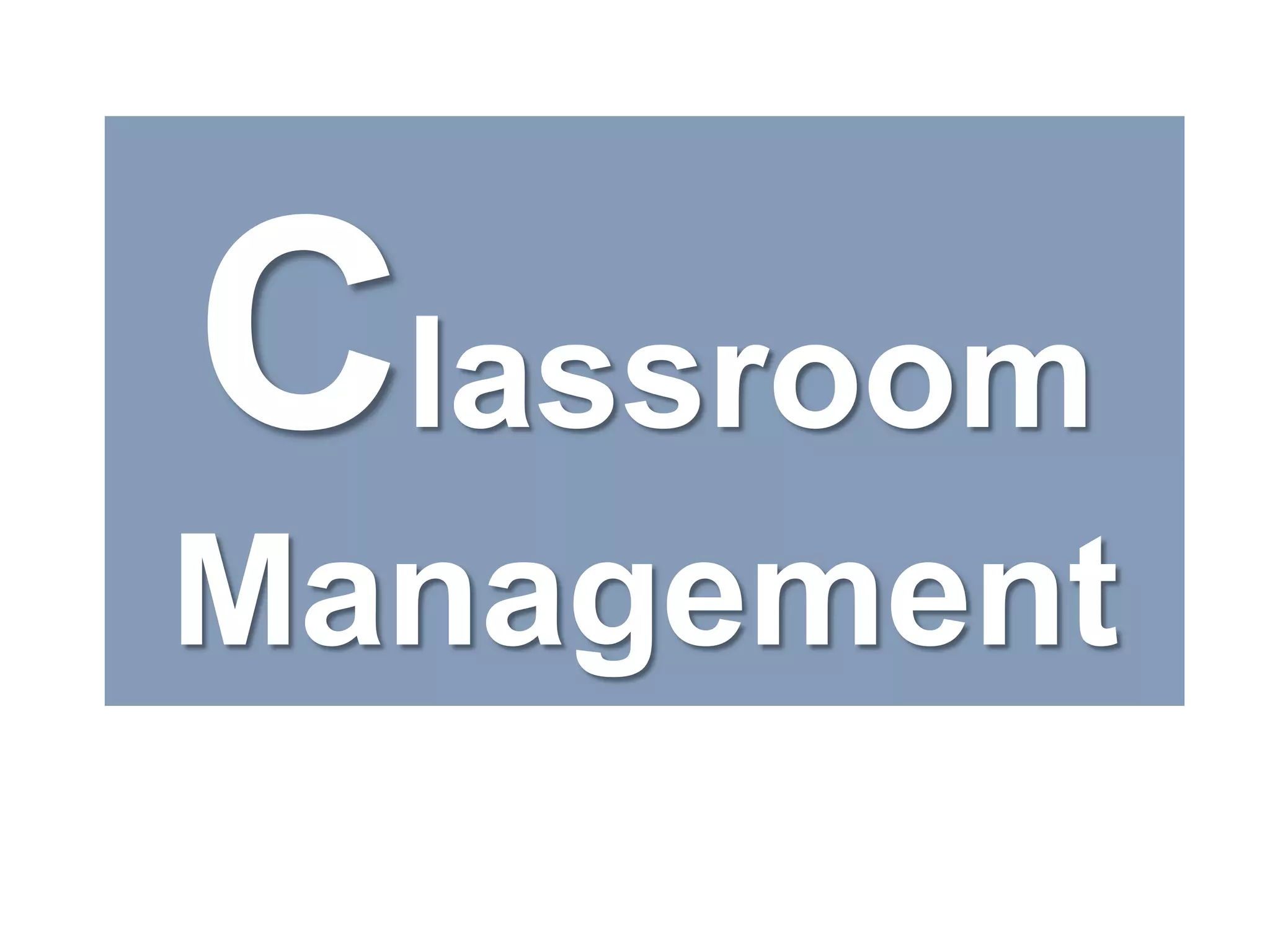 Classroom Management
