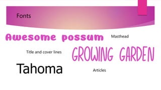 Fonts
Masthead
Title and cover lines
Articles
Tahoma
 