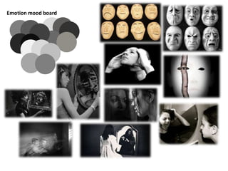Emotion mood board

 