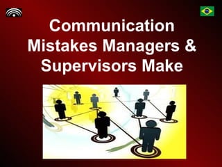 Communication Mistakes Managers & Supervisors Make 