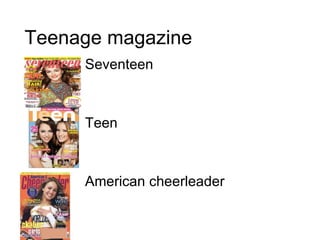 Teenage magazine Seventeen Teen American cheerleader  
