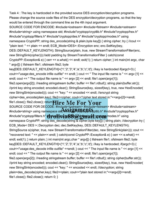 Task 4 The key is hardcoded in the provided source DES enc.pdf