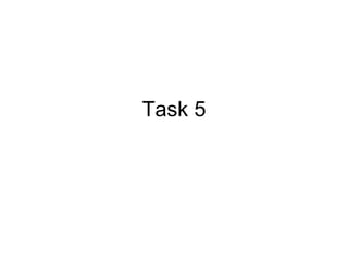 Task 5 