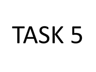 TASK 5
 
