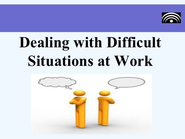examples of difficult situations