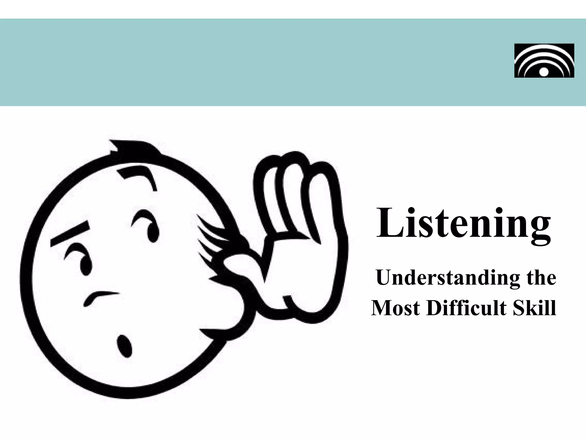 Listening - Understanding the most difficult skill | PPT