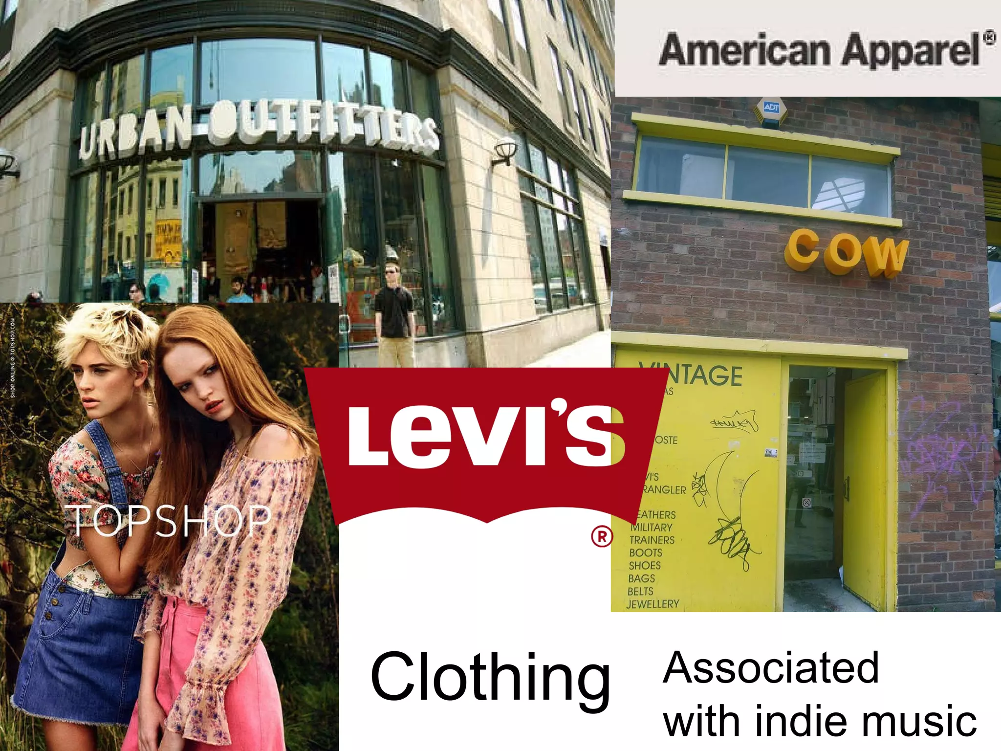 Clothing Associated  with indie music  