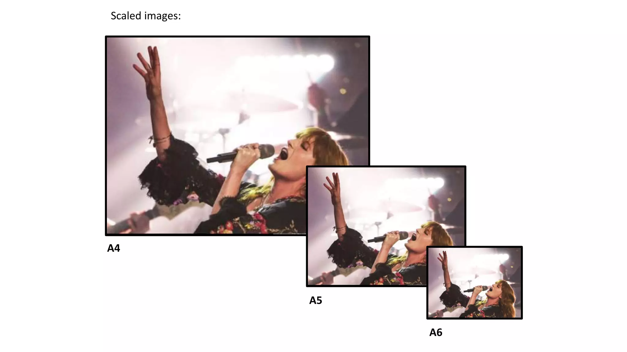 Scaled images:
A4
A5
A6
 