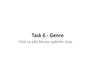 Task 6 - Genre 
