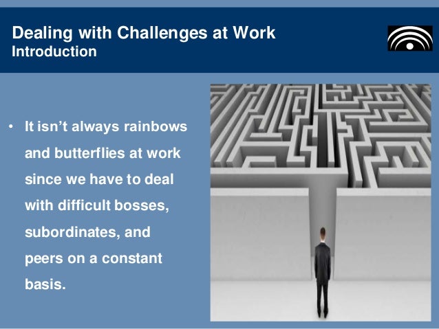 Dealing with challenges at work