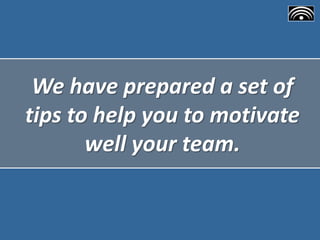 Effective Ways to Motivate your Team | PPTX