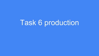Task 6 production
 