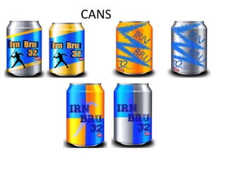 CANS

 