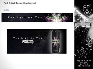 Task 8: Web Banner Development 
Gifs 
 