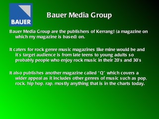 Bauer Media Group ,[object Object],[object Object],[object Object]