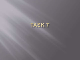 Task 7