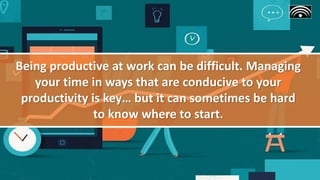 05 Strategies to Increase your Productivity at Work | PPTX