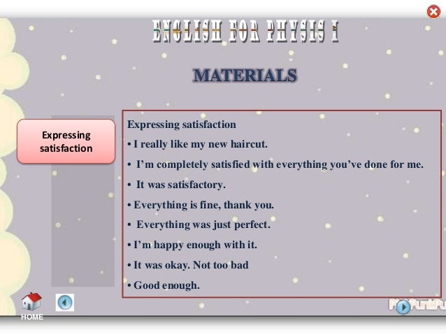 Expressing of Satisfaction and Dissatisfaction Expressing of Satisfaction and Dissatisfaction