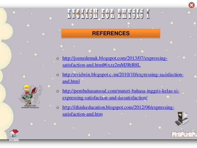 Expressing of Satisfaction and Dissatisfaction Expressing of Satisfaction and Dissatisfaction