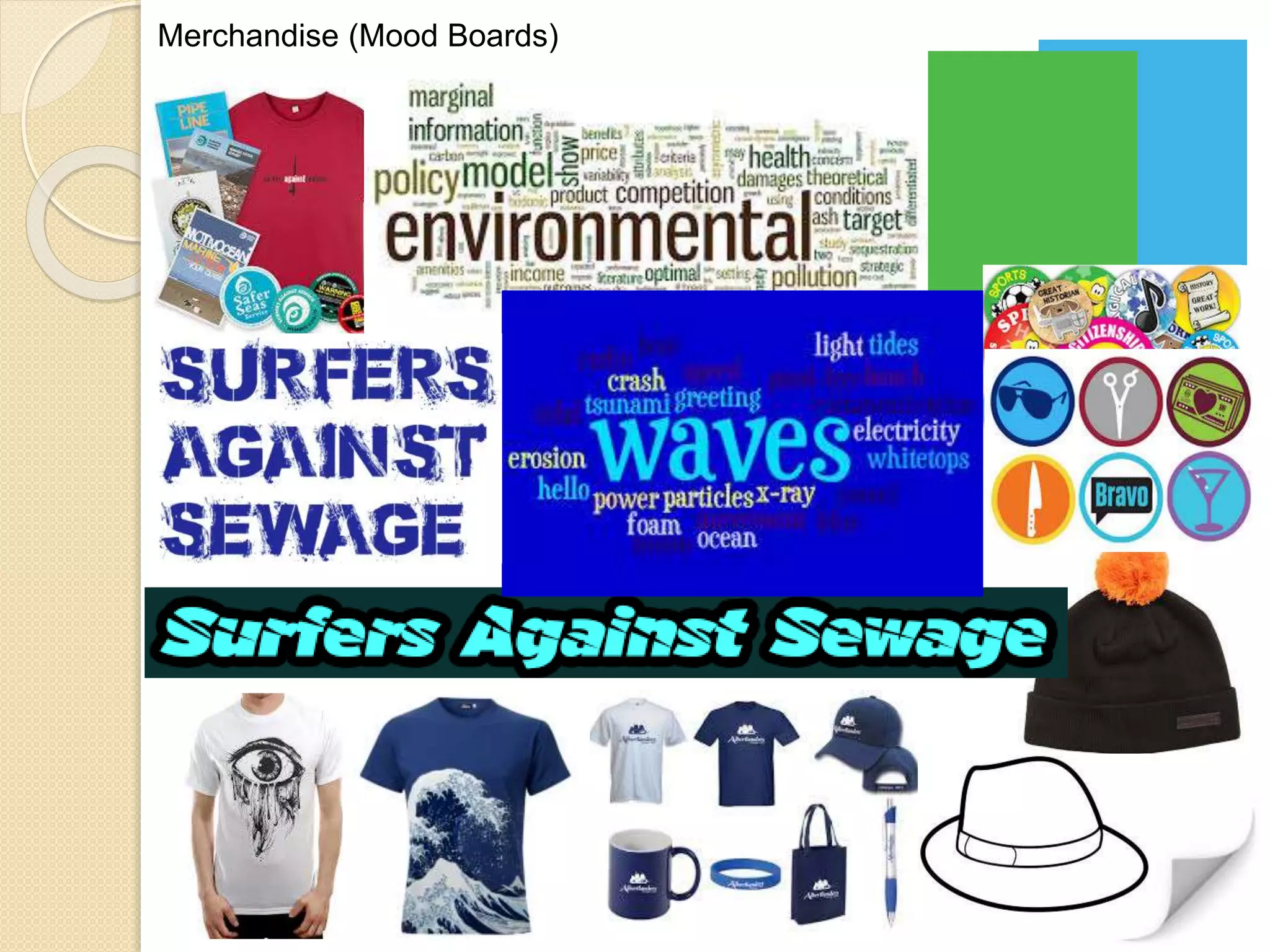 Merchandise (Mood Boards)
 