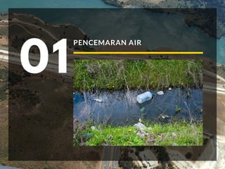 PENCEMARAN AIR
01