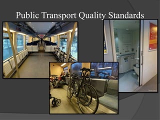 Public Transport Quality Standards
 