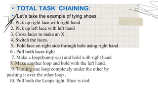 task analysis and chaining new (1 hr) [Autosaved].pptx | Homework and ...