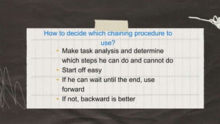 task analysis and chaining new (1 hr) [Autosaved].pptx | Homework and ...
