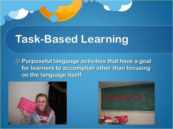 Task Based Learning