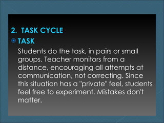 Task Cycle In Language Learning Task based language learning | PPT