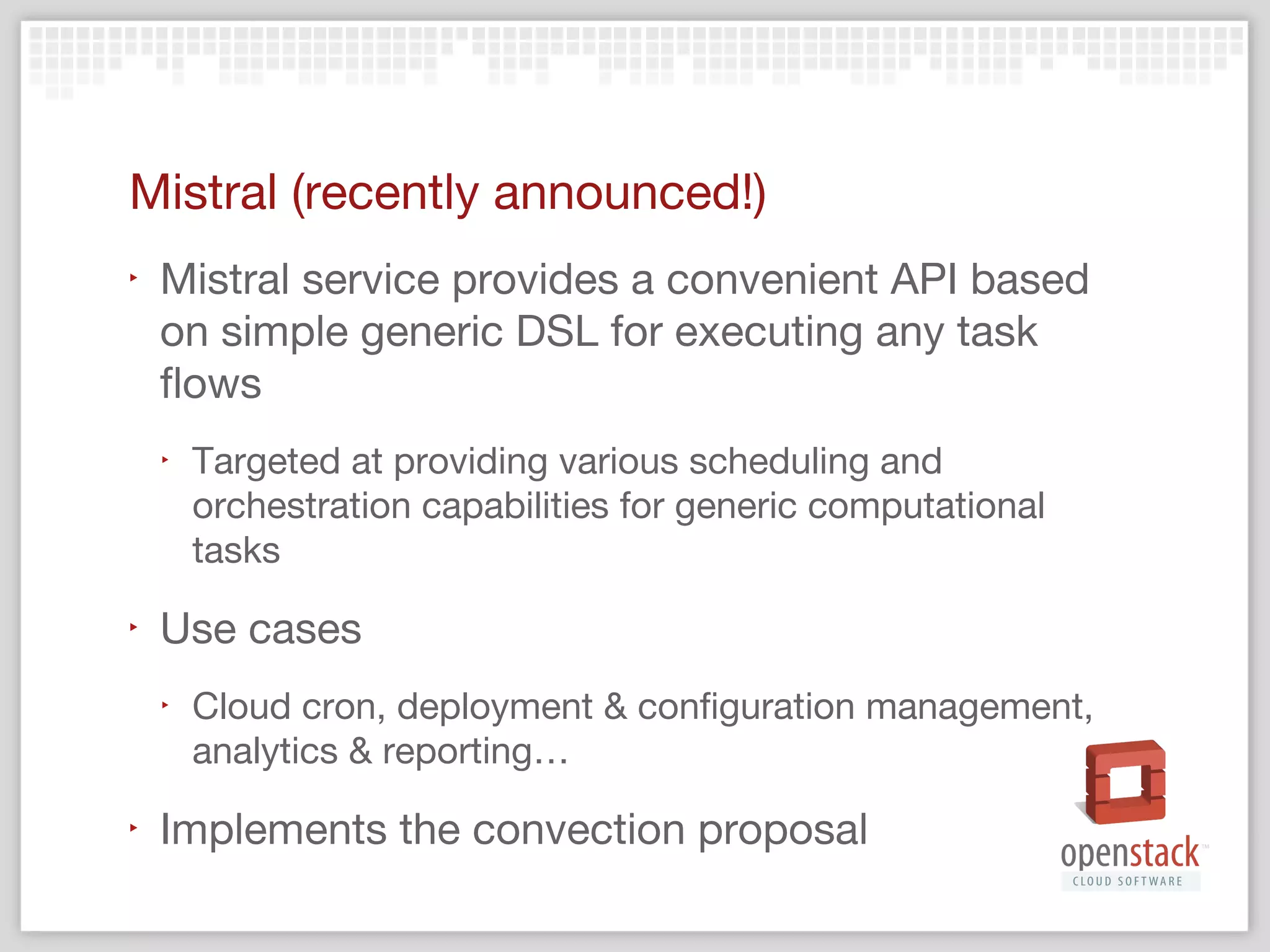 Get involved!
‣

Developers wanted!
‣

Want to help taskflow get integrated quicker?
‣

‣

‣

More reliable, consistent openstack == better!

Want to help build taskflow 0.2+

Features wanted!
‣

Have a neat feature to implement?

‣

Have a neat use-case that currently is not satisfied?

 