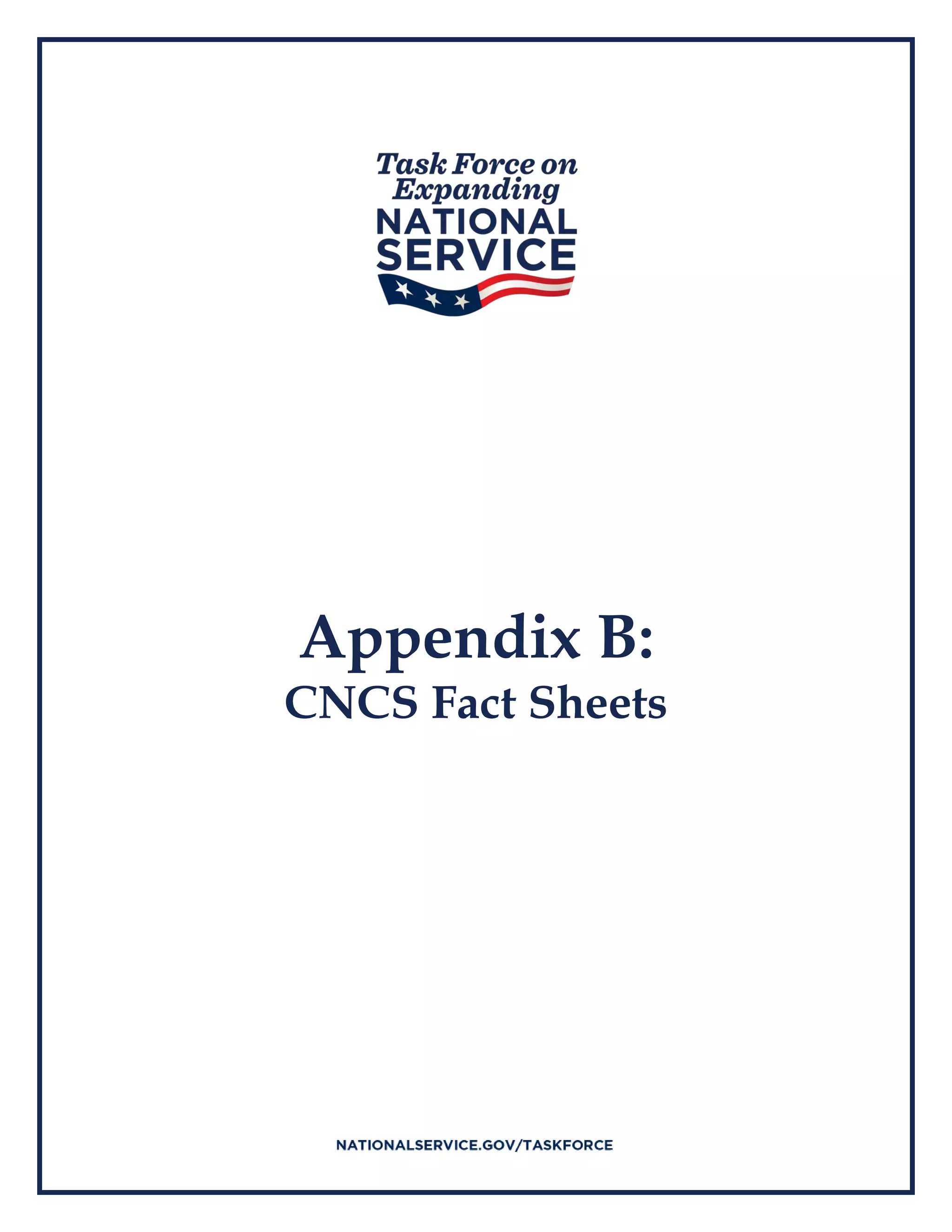 Appendix B:
CNCS Fact Sheets
 