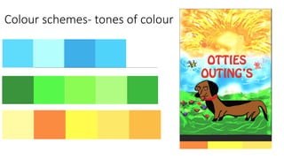 Colour schemes- tones of colour
 
