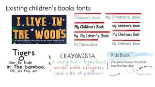 Existing children's books fonts
 
