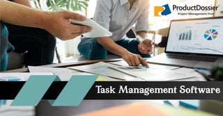 Task Management Software
Project Management First
 
