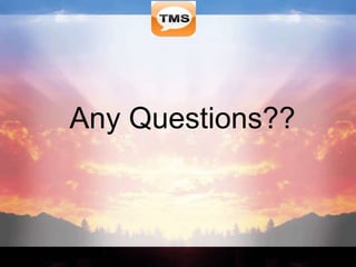 Any Questions??
 