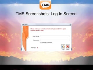 TMS Screenshots: Log In Screen
 