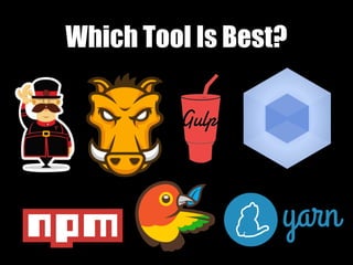 Which Tool Is Best?
 