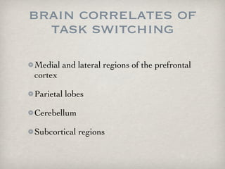 110104 Task switching review slides | KEY