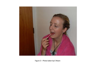 Figure 3 – Photo taken by E Nixon
 